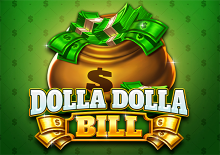 Dolla Dolla Bill